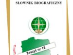 Geodeci i&nbsp;Kartografowie Polscy – Słownik Biograficzny – zeszyt 12.